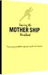 Leaving the Mother Ship Workbook